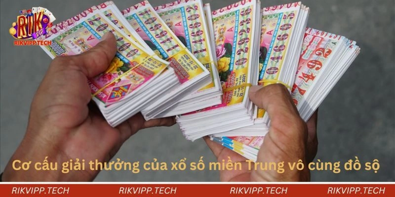 Cơ cấu giải thưởng của xổ số miền Trung vô cùng đồ sộ Cơ cấu giải thưởng của xổ số miền Trung vô cùng đồ sộ